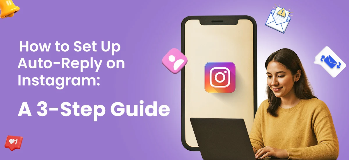 How to set up auto-reply on Instagram: 3-Step Guide