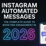 A Guide to Instagram Automated Messages: How to boost engagement in 2026 | Magic Link