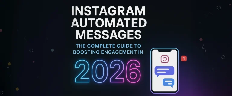 A Guide to Instagram Automated Messages: How to boost engagement in 2026 | Magic Link