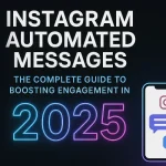 A Guide to Instagram Automated Messages: How to boost engagement in 2025 | Magic Link