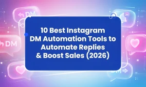 Best Instagram DM automation tools to automate replies and boost sales in 2026 - Earnly