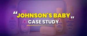 Johnson's Baby Case Study: Scaling from Awareness to 162M+ Reach with Mom Creator Ecosystem